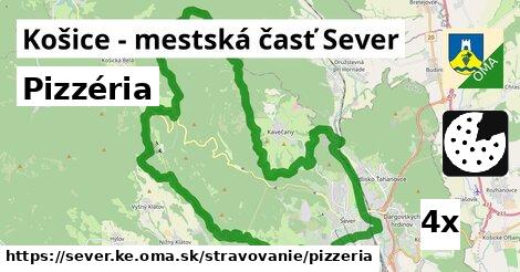 Pizzéria, Košice - mestská časť Sever