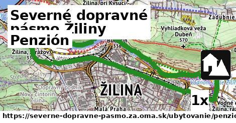 Penzión, Severné dopravné pásmo Žiliny