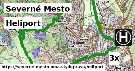 Heliport, Severné Mesto