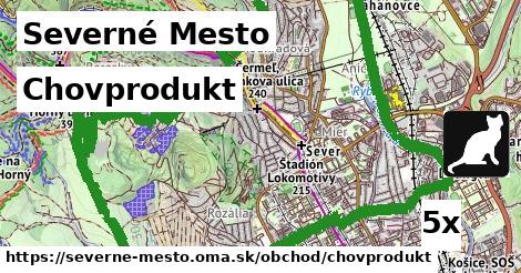 Chovprodukt, Severné Mesto