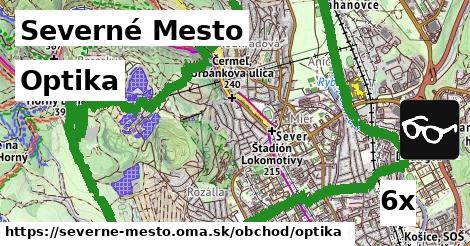 Optika, Severné Mesto