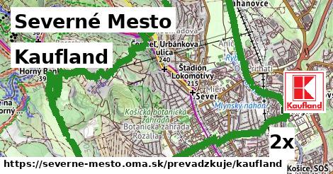 Kaufland, Severné Mesto