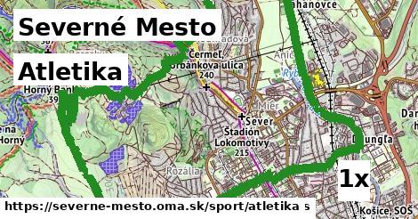 Atletika, Severné Mesto