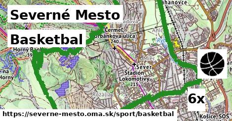 Basketbal, Severné Mesto