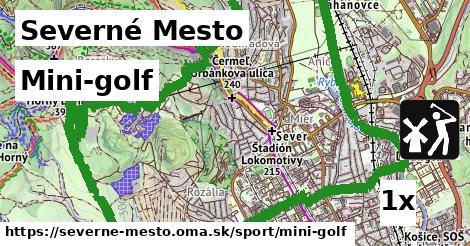 Mini-golf, Severné Mesto