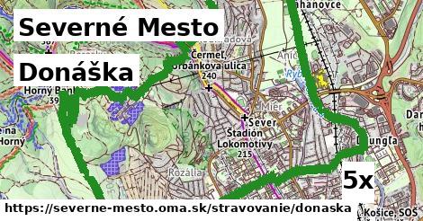 Donáška, Severné Mesto