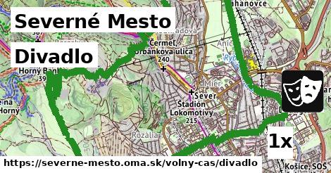 Divadlo, Severné Mesto