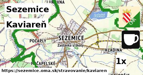 Kaviareň, Sezemice