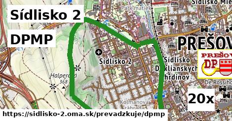 DPMP, Sídlisko 2