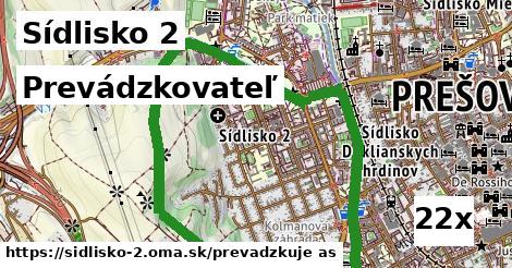 prevádzkovateľ v Sídlisko 2