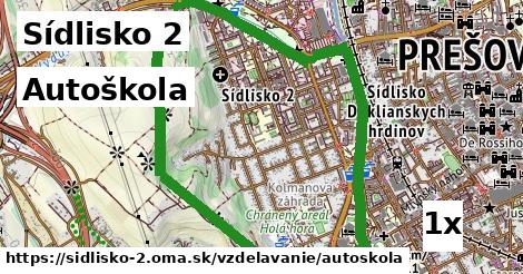 Autoškola, Sídlisko 2