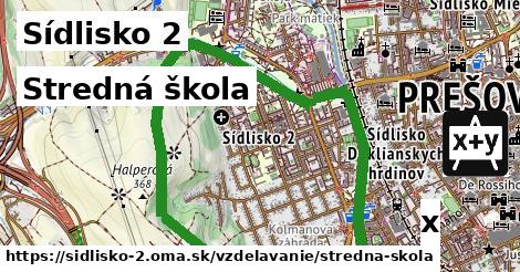 Stredná škola, Sídlisko 2