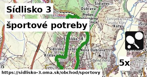 športové potreby, Sídlisko 3