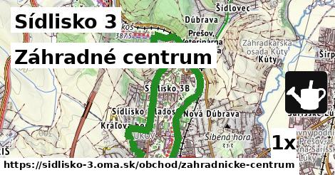 Záhradné centrum, Sídlisko 3