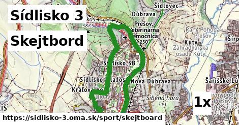 Skejtbord, Sídlisko 3