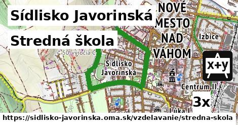 Stredná škola, Sídlisko Javorinská