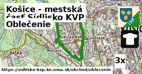 Oblečenie, Košice - mestská časť Sídlisko KVP