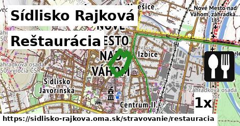 Reštaurácia, Sídlisko Rajková