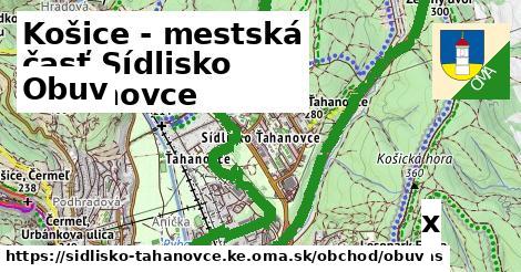 Obuv, Košice - mestská časť Sídlisko Ťahanovce