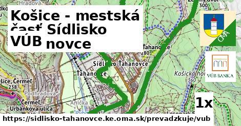 VÚB, Košice - mestská časť Sídlisko Ťahanovce