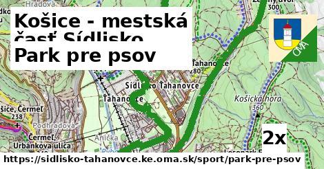 Park pre psov, Košice - mestská časť Sídlisko Ťahanovce