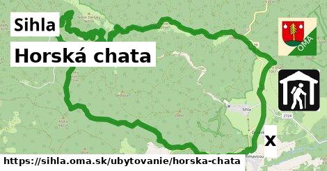 Horská chata, Sihla