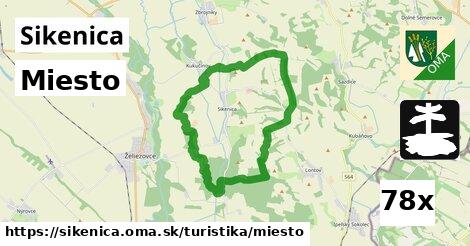 Miesto, Sikenica