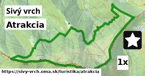 Atrakcia, Sivý vrch