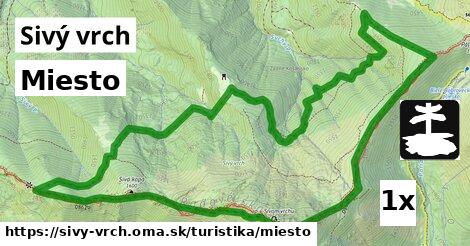 Miesto, Sivý vrch