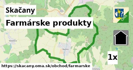 Farmárske produkty, Skačany