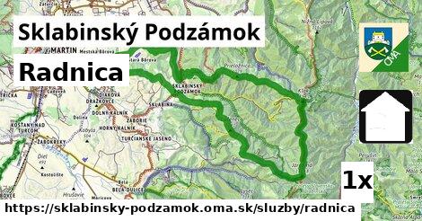 Radnica, Sklabinský Podzámok