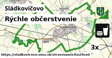 Rýchle občerstvenie, Sládkovičovo