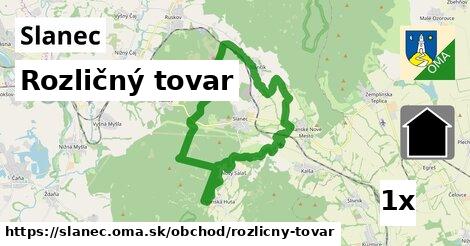 Rozličný tovar, Slanec