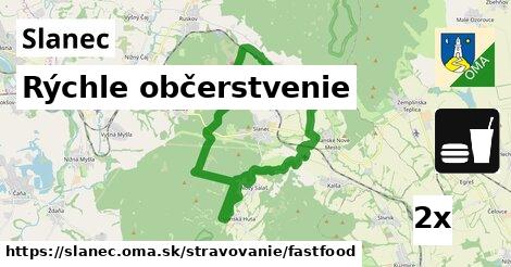 rýchle občerstvenie v Slanec