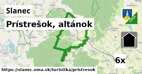 Prístrešok, altánok, Slanec