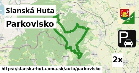 Parkovisko, Slanská Huta