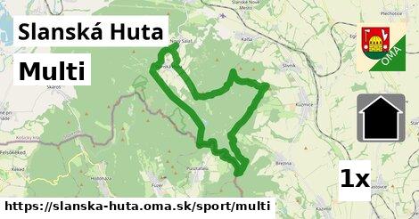 Multi, Slanská Huta