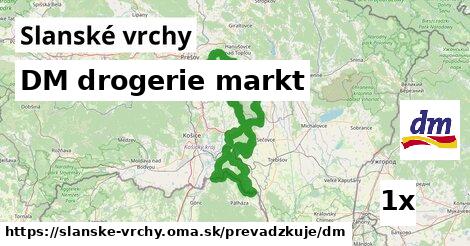 DM drogerie markt, Slanské vrchy