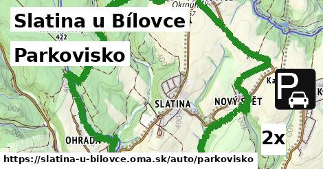 Parkovisko, Slatina u Bílovce