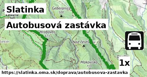 Autobusová zastávka, Slatinka