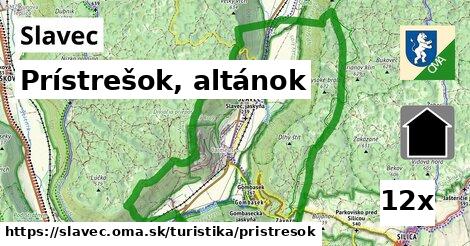 Prístrešok, altánok, Slavec