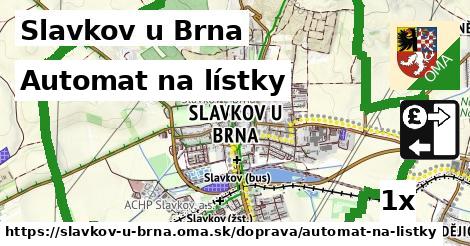 Automat na lístky, Slavkov u Brna