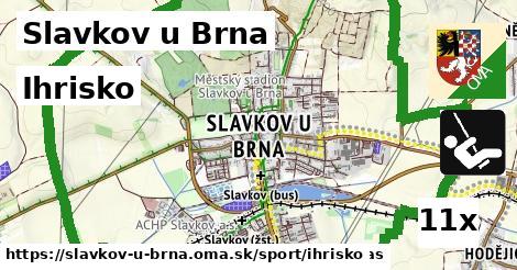 Ihrisko, Slavkov u Brna