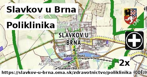 Poliklinika, Slavkov u Brna