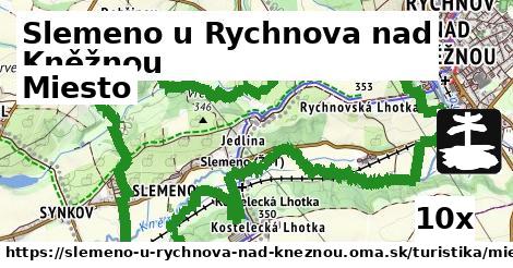 Miesto, Slemeno u Rychnova nad Kněžnou