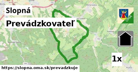 prevádzkovateľ v Slopná