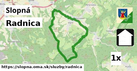 Radnica, Slopná