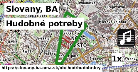 Hudobné potreby, Slovany, BA