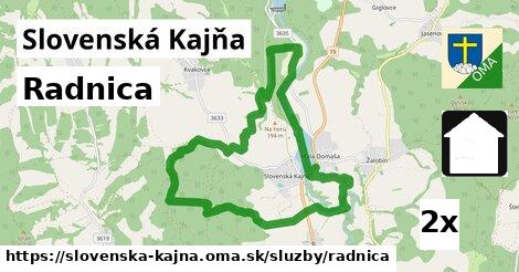 Radnica, Slovenská Kajňa