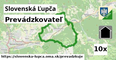 prevádzkovateľ v Slovenská Ľupča